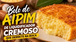 Bolo de Aipim de Liquidificador Cremoso Que Derrete na Boca