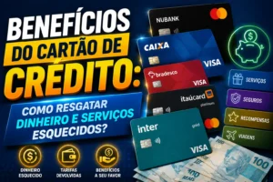 Benefícios do cartão: como resgatar dinheiro e serviços esquecidos