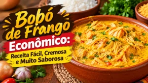 Bobo de Frango Economico Cremosa e Muito Saborosa