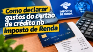 Como declarar gastos do cartao de credito no Imposto de Renda